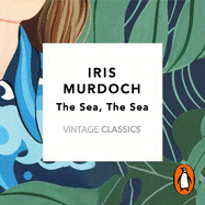 The Sea, The Sea (Vintage Classics Murdoch Series): A BBC Between the Covers Big Jubilee Read Pick