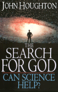 The Search for God: Can Science Help?