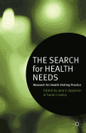 The Search for Health Needs: Research for Health Visiting Practice