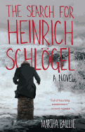 The Search for Heinrich Schlogel