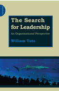 The Search for Leadership: An Organisational Perspective