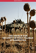 The Search for Security in Post-Taliban Afghanistan