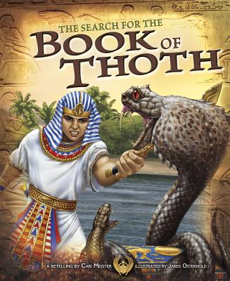 The Search for the Book of Thoth - Meister, Cari (Retold by), and Flaherty, Terry (Consultant editor)