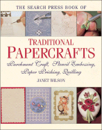 The Search Press Book of Traditional Papercrafts - Wilson, Janet, R.N
