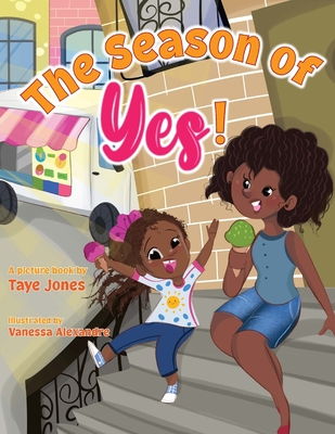 The Season of Yes! - Jones, Taye