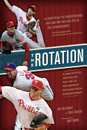 The Season with the Phillies and the Greatest Pitching Staff Ever Assembled