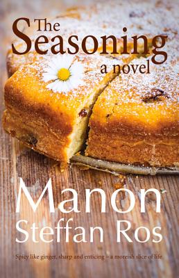 The Seasoning - Ros, Manon Steffan