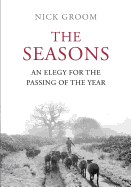The Seasons: An Elegy for the Passing of the Year