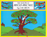 The Seasons of Arnold's Apple Tree