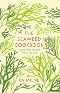 The Seaweed Cookbook