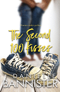 The Second 100 Kisses: Practice Makes Perfect
