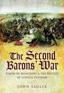 The Second Baron's War: Simon de Montfort and the Battles of Lewes and Evesham