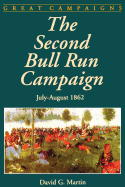The Second Bull Run Campaign: July - August 1962