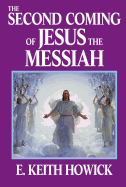 The Second Coming of Jesus the Messiah
