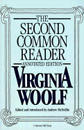 The Second Common Reader: Annotated Edition
