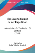 The Second Danish Pamir Expedition: A Vocabulary Of The Dialect Of Bokhara (1905)