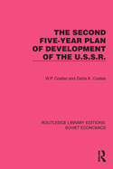 The Second Five-Year Plan of Development of the U.S.S.R.