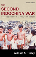 The Second Indochina War: A Concise Political and Military History, Second Edition