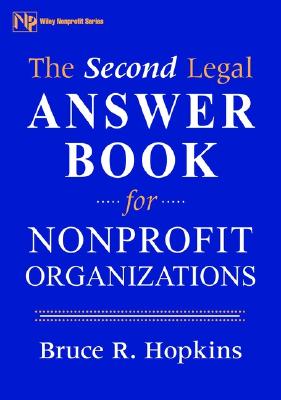 The Second Legal Answer Book for Nonprofit Organizations - Hopkins, Bruce R