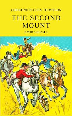 The Second Mount - Pullein-Thompson, Christine