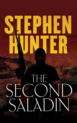 The Second Saladin - Hunter, Stephen, and Hill, Dick (Read by)