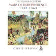 The Second Scottish Wars of Independence 1332-1363