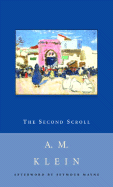 The Second Scroll - Klein, Abraham Moses, and Mayne, Seymour (Afterword by)