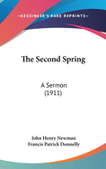 The Second Spring: A Sermon (1911)