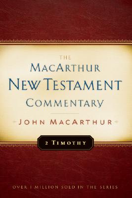 The Second Timothy - MacArthur, John F.