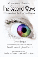The Second Wave: Transcending the Human Drama
