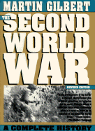 The Second World War: A Complete History - Gilbert, Martin