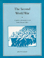The Second World War: A Guide to Documents in the Public Record Office