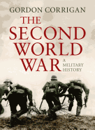 The Second World War: A Military History