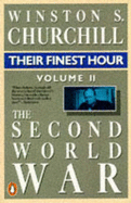 The Second World War: Their Finest Hour