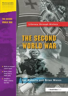 The Second World War - Roberts, Ian, and Moses, Brian