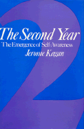 The Second Year: The Emergence of Self-Awareness