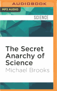 The Secret Anarchy of Science: Free Radicals