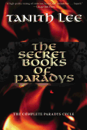 The Secret Books of Paradys: The Complete Paradys Cycle