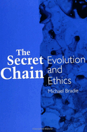 The Secret Chain: Evolution and Ethics