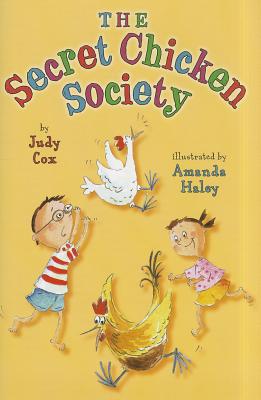 The Secret Chicken Society - Cox, Judy