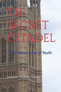 The Secret Citadel: The Presumption of Youth