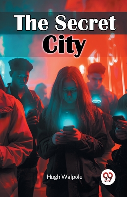 The Secret City - Walpole, Hugh