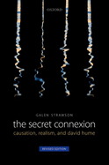 The Secret Connexion: Causation, Realism, and David Hume: Revised Edition