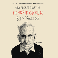 The Secret Diary of Hendrik Groen Lib/E
