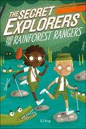 The Secret Explorers and the Rainforest Rangers
