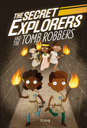 The Secret Explorers and the Tomb Robbers