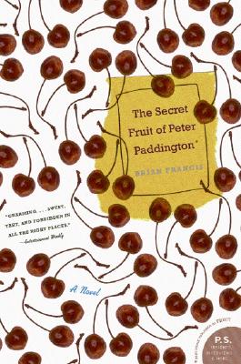 The Secret Fruit of Peter Paddington - Francis, Brian