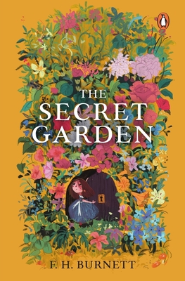 The Secret Garden: (PREMIUM PAPERBACK, PENGUIN INDIA) - Burnett, Frances