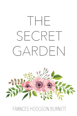 The Secret Garden - Burnett, Frances Hodgson
