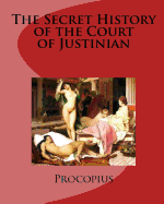 The Secret History of the Court of Justinian